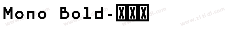 Mono Bold字体转换